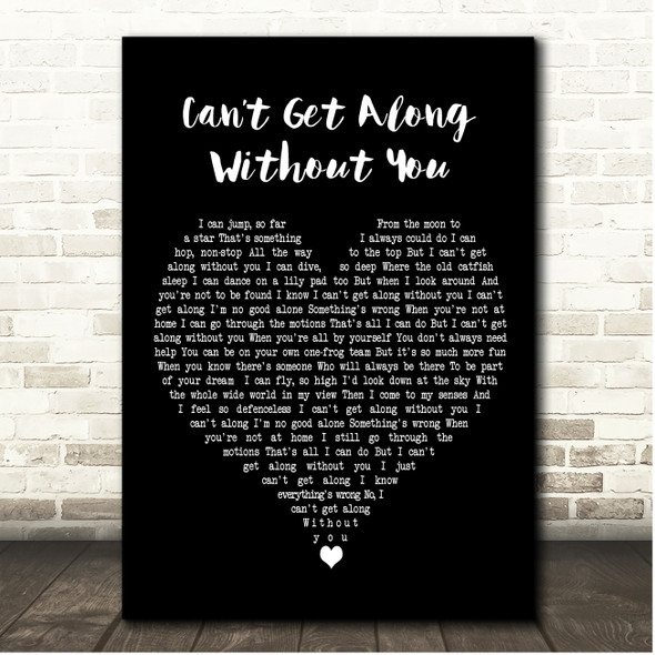The Muppets Cant Get Along Without You Black Heart Song Lyric Print
