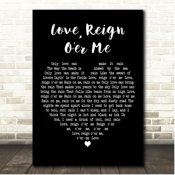 The Who Love, Reign O'er Me Black Heart Song Lyric Print