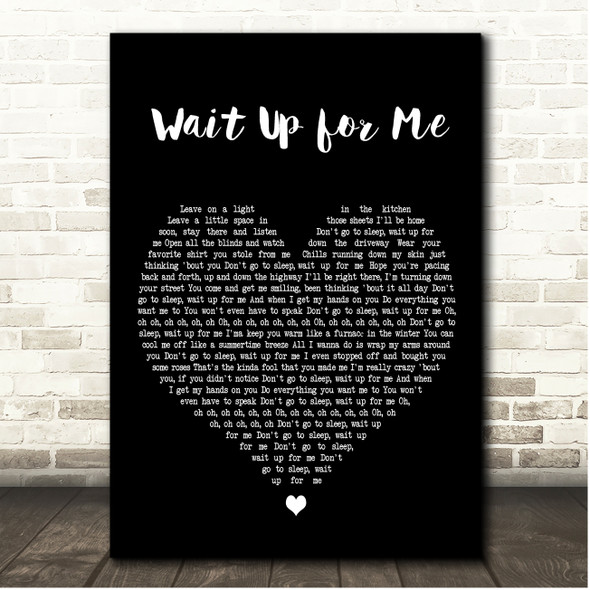 Brett Eldredge Wait Up For Me Black Heart Song Lyric Print