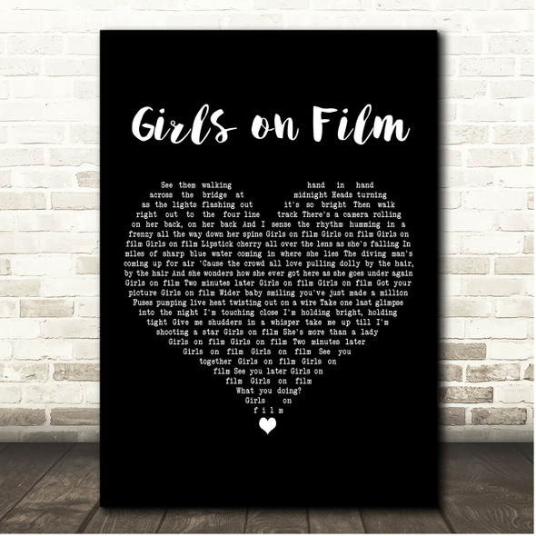 Duran Duran Girls on Film Black Heart Song Lyric Print