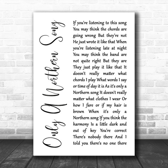 The Beatles Only A Northern Song White Script Song Lyric Music Wall Art Print