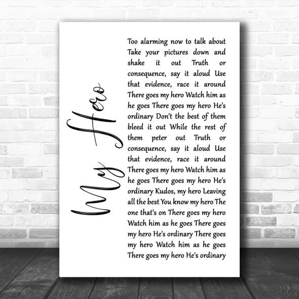 Foo Fighters My Hero White Script Song Lyric Music Wall Art Print