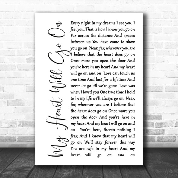 Celine Dion My Heart Will Go On White Script Song Lyric Music Wall Art Print