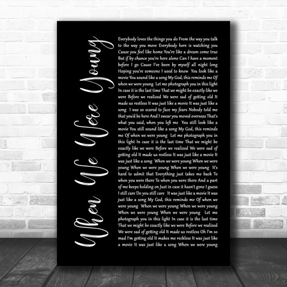 Adele When We Were Young Black Script Song Lyric Quote Print