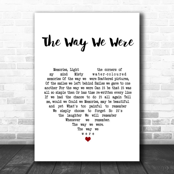 Barbra Streisand The Way We Were Heart Song Lyric Quote Print