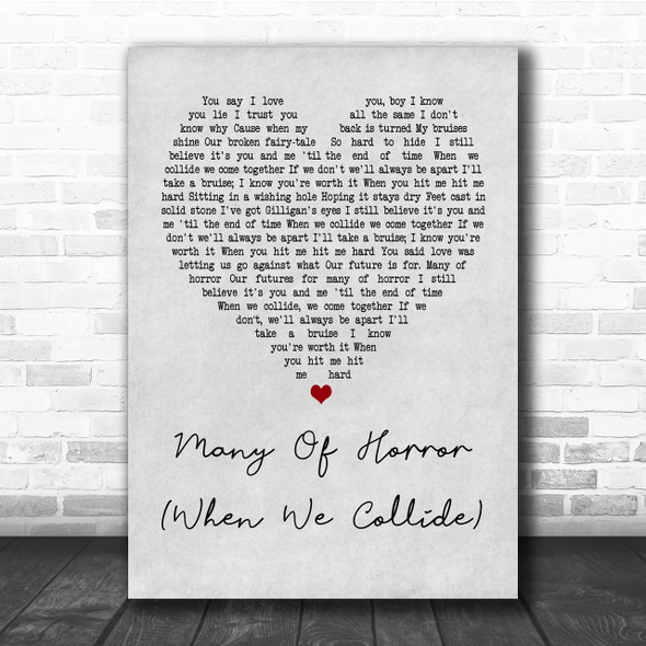Biffy Clyro Many Of Horror (When We Collide) Grey Heart Quote Song Lyric Print
