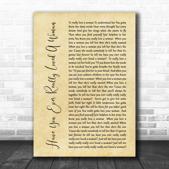 Bryan Adams Have You Ever Really Loved A Woman Rustic Script Song Lyric Print