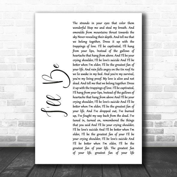 Edwin McCain I'll Be White Script Song Lyric Quote Print