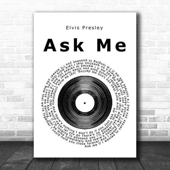 Elvis Presley Ask Me Vinyl Record Song Lyric Quote Print