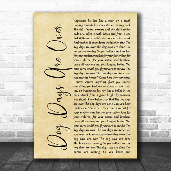 Florence + The Machine Dog Days Are Over Rustic Script Song Lyric Quote Print