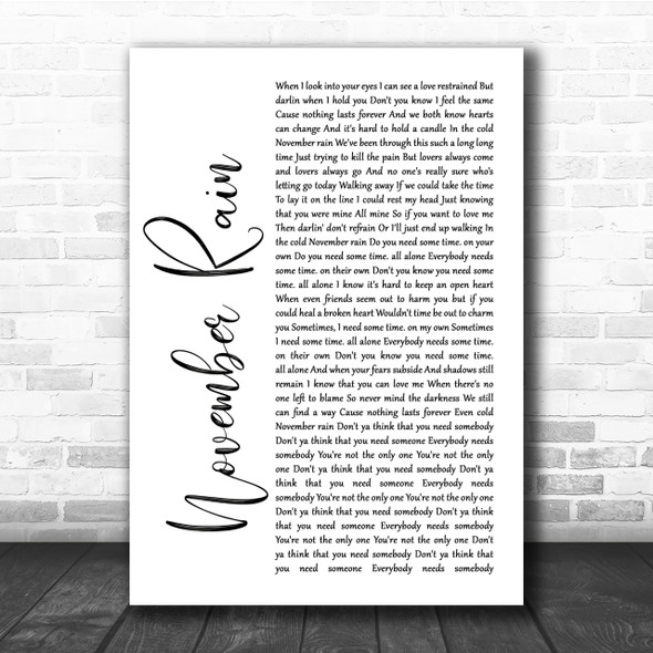 Guns N' Roses November Rain White Script Song Lyric Quote Print