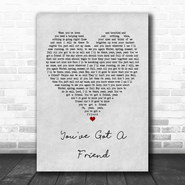James Taylor You've Got A Friend Grey Heart Quote Song Lyric Print