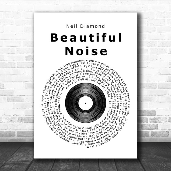 Neil Diamond Beautiful Noise Vinyl Record Song Lyric Quote Print