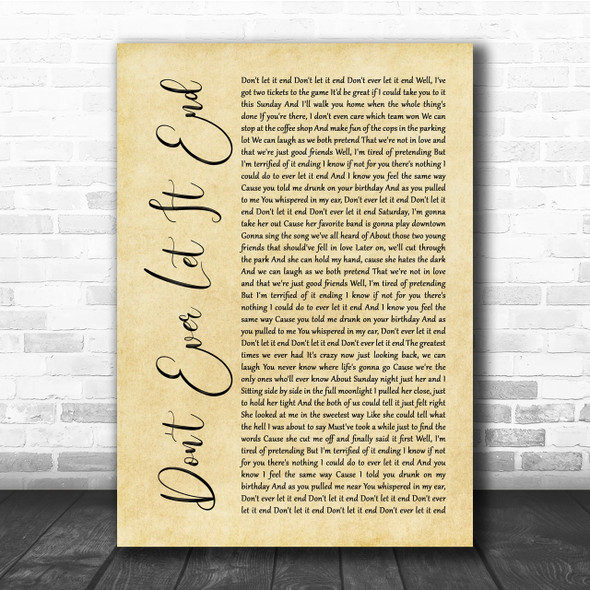 Nickelback Don't Ever Let It End Rustic Script Song Lyric Quote Print