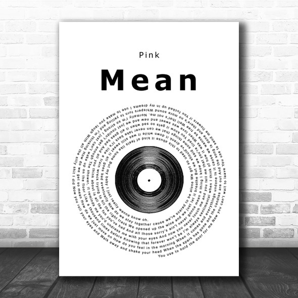 Pink Mean Vinyl Record Song Lyric Quote Print