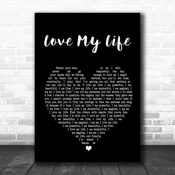 Robbie Williams Love My Life Black Heart Song Lyric Quote Print