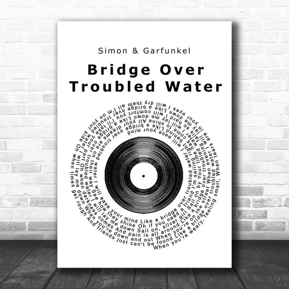 Simon & Garfunkel Bridge Over Troubled Water Vinyl Record Song Lyric Quote Print