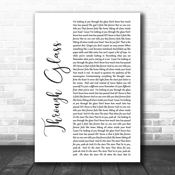 Stone Sour Through Glass White Script Song Lyric Quote Print