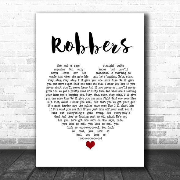 The 1975 Robbers Heart Song Lyric Quote Print