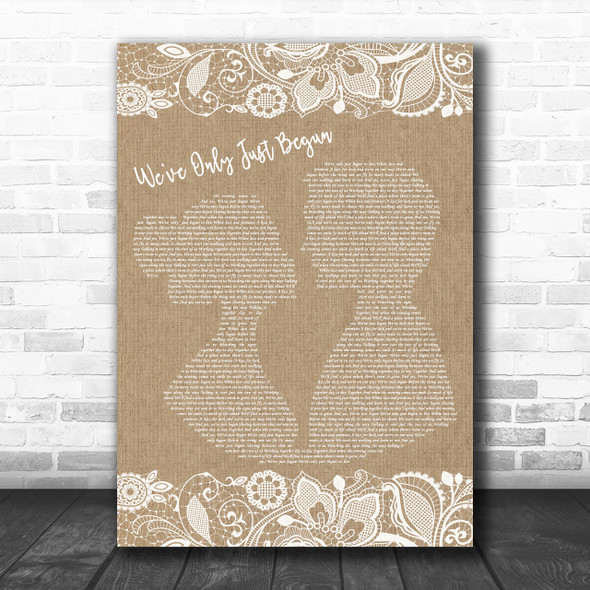 The Carpenters We've Only Just Begun Burlap & Lace Song Lyric Quote Print