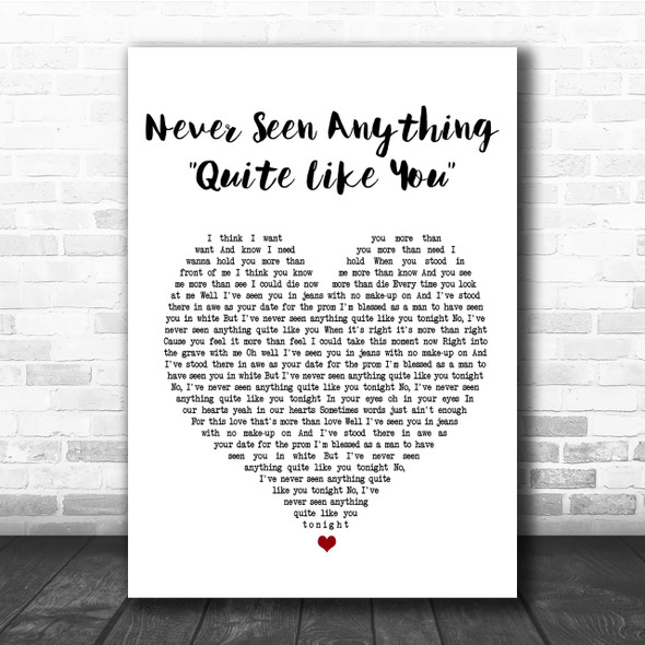 The Script Never Seen Anything Quite Like You Heart Song Lyric Quote Print