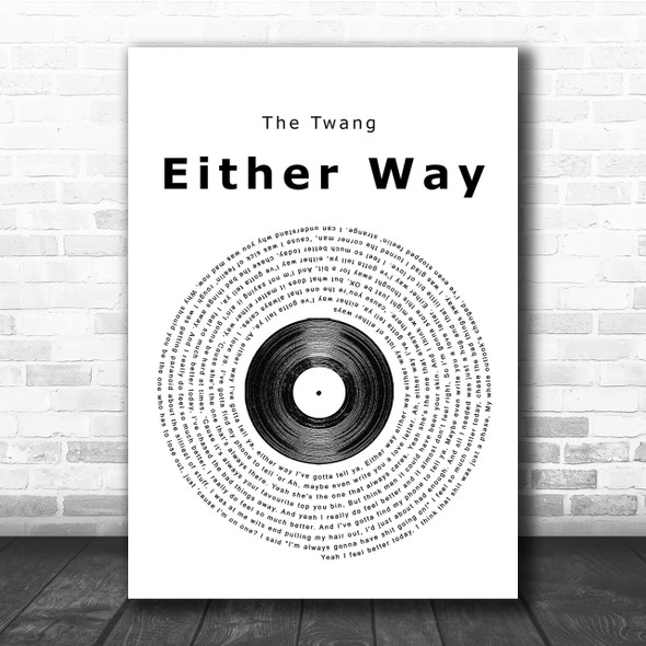 The Twang Either Way Vinyl Record Song Lyric Quote Print