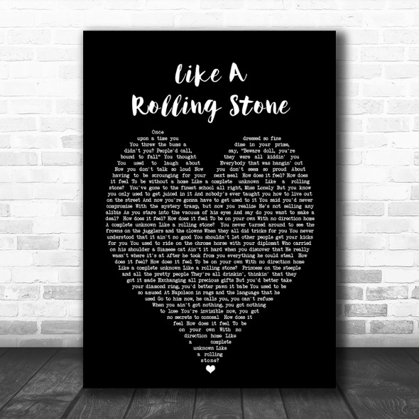 Like A Rolling Stone Bob Dylan Black Heart Song Lyric Music Wall Art Print