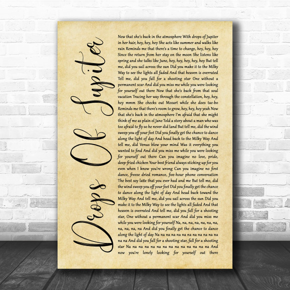 Train Drops Of Jupiter Rustic Script Song Lyric Quote Print