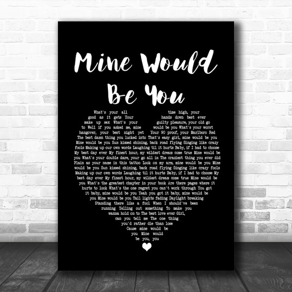 Blake Shelton Mine Would Be You Black Heart Song Lyric Poster Print