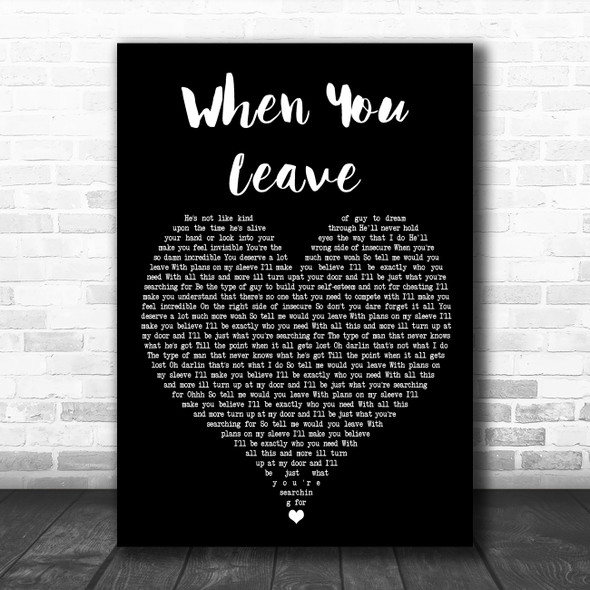 Jamie Mathias When You Leave Black Heart Song Lyric Poster Print