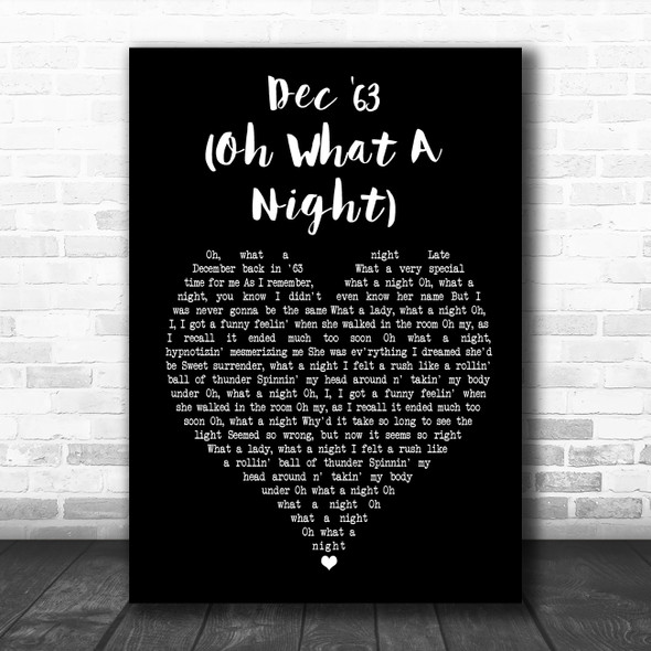 The Four Seasons Dec '63 (Oh What A Night) Black Heart Song Lyric Poster Print