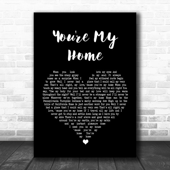 Billy Joel You're My Home Black Heart Song Lyric Music Wall Art Print