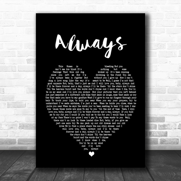 Bon Jovi Always Black Heart Song Lyric Music Wall Art Print