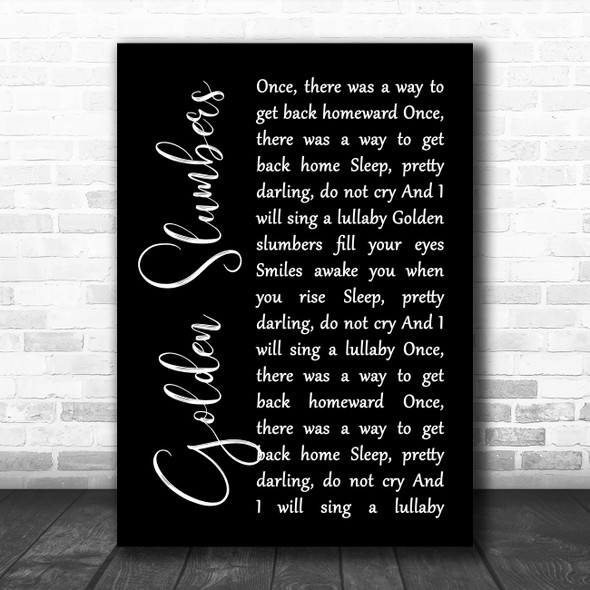 The Beatles Golden Slumbers Black Script Song Lyric Poster Print