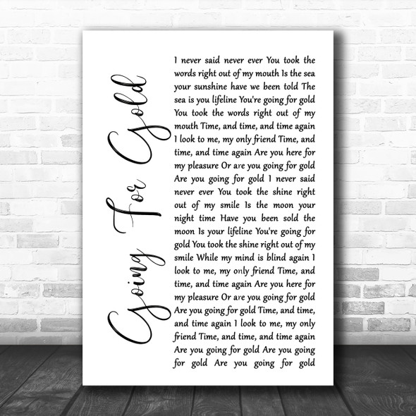 Shed Seven Going For Gold White Script Song Lyric Poster Print