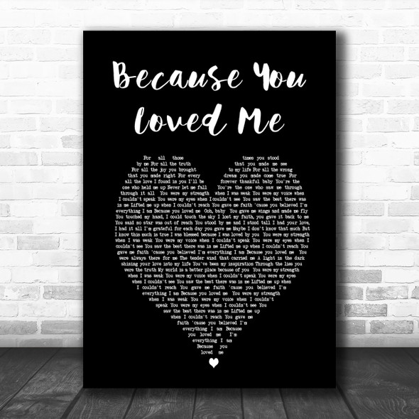 Celine Dione Because You Loved Me Black Heart Song Lyric Music Wall Art Print