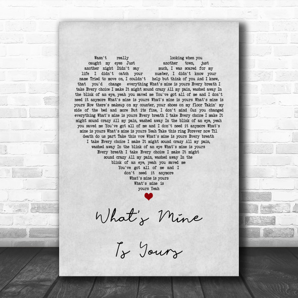 Kane Brown What's Mine Is Yours Grey Heart Song Lyric Poster Print