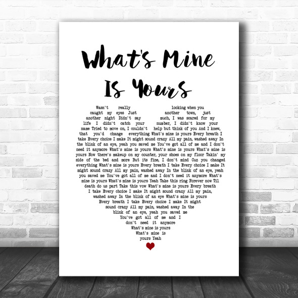 Kane Brown What's Mine Is Yours White Heart Song Lyric Poster Print