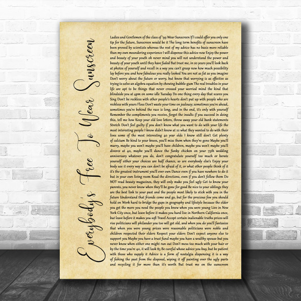 Baz Luhrmann Everybody's Free To Wear Sunscreen Rustic Script Song Lyric Poster Print