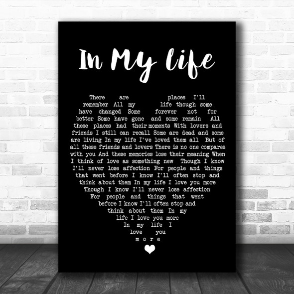 In My Life The Beatles Black Heart Song Lyric Music Wall Art Print