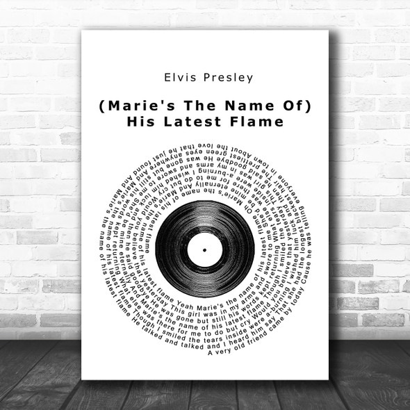 Elvis Presley (Marie's The Name Of) His Latest Flame Vinyl Record Song Lyric Poster Print