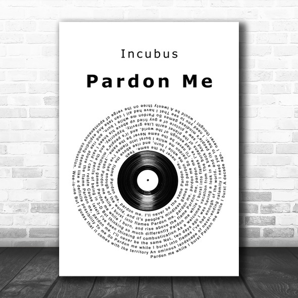 Incubus Pardon Me Vinyl Record Song Lyric Poster Print
