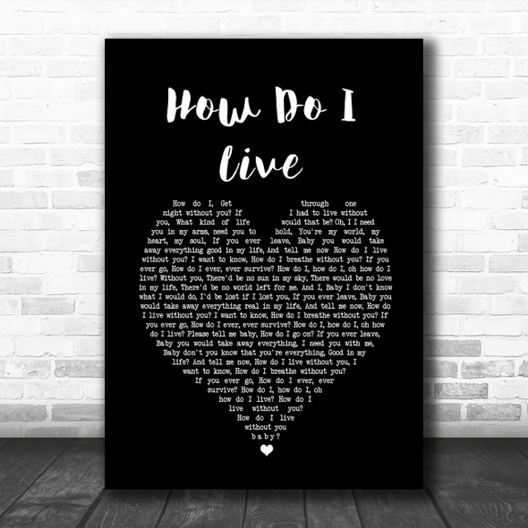 LeAnn Rimes How Do I Live Black Heart Song Lyric Music Wall Art Print