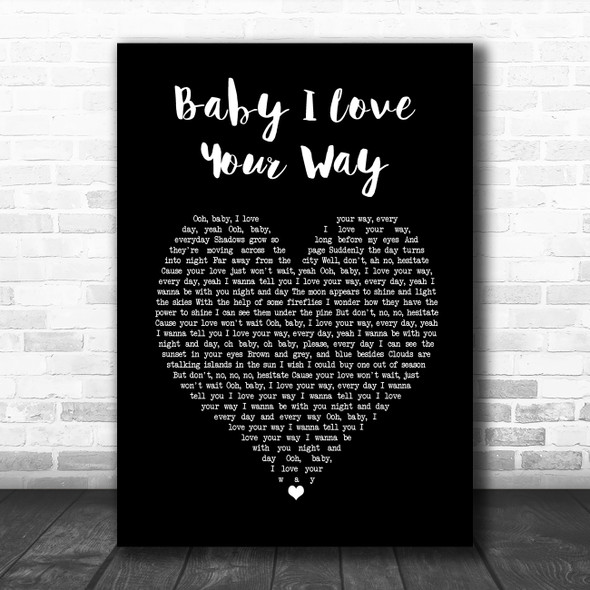 Big Mountain Baby I Love Your Way Black Heart Song Lyric Music Poster Print