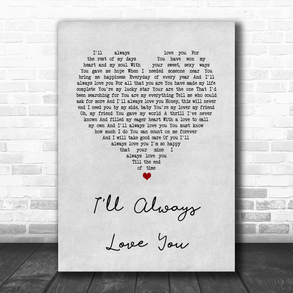 Taylor Dayne I'll Always Love You Grey Heart Song Lyric Music Poster Print