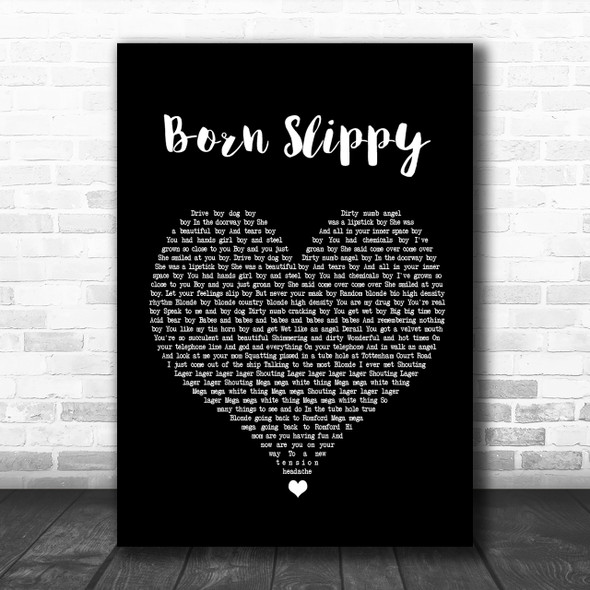 Underworld Born Slippy Black Heart Song Lyric Music Wall Art Print