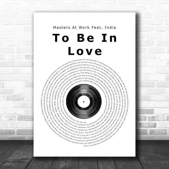 Masters At Work Feat. India To Be In Love Vinyl Record Song Lyric Music Poster Print