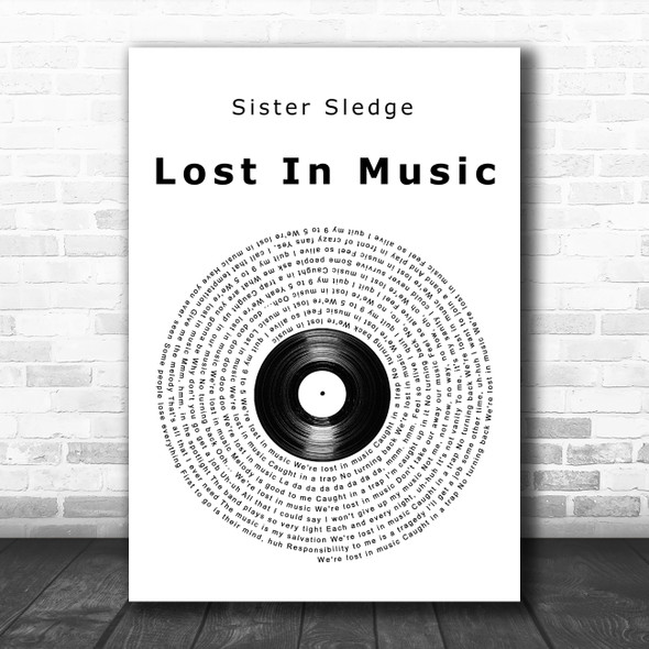 Sister Sledge Lost In Music Vinyl Record Song Lyric Music Poster Print
