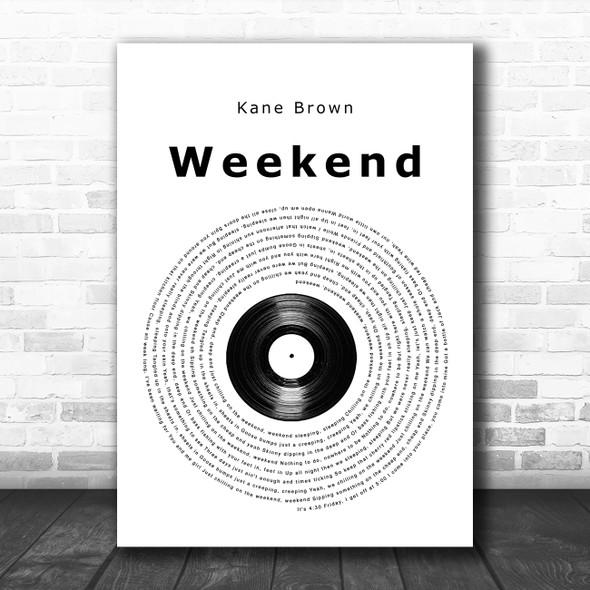 Kane Brown Weekend Vinyl Record Song Lyric Music Poster Print