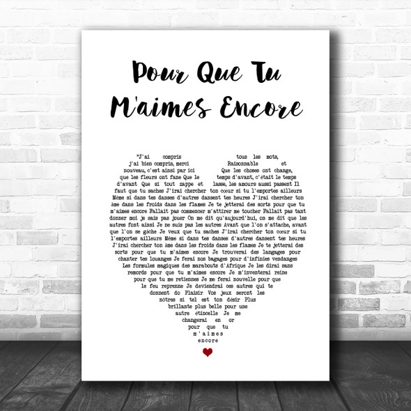 Celine Dion Pour Que Tu M'aimes Encore White Heart Song Lyric Music Poster Print